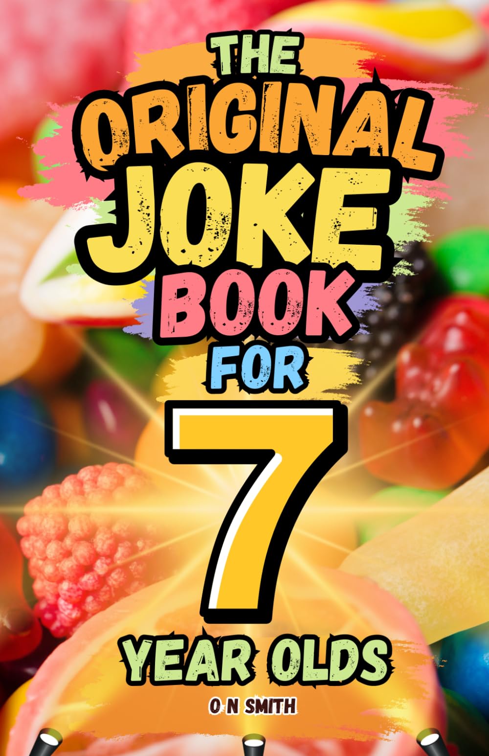 The Original Joke Book for 7 Year Olds: Jokes, Knock Knocks, Riddles, Mazes, Quizzes & Much More!