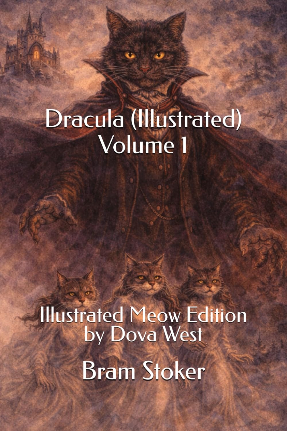 Dracula (Illustrated) Volume 1: Illustrated Meow Edition