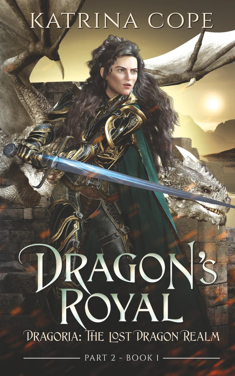 Dragon's Royal: Part 2: 4 (Dragoria: The Lost Dragon Realm)