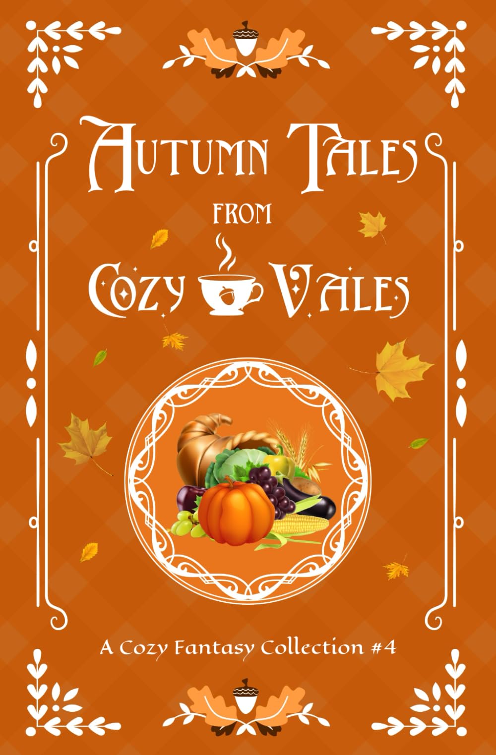 Autumn Tales From Cozy Vales: A Cozy Fantasy Collection #4 (Cozy Vales Collection)
