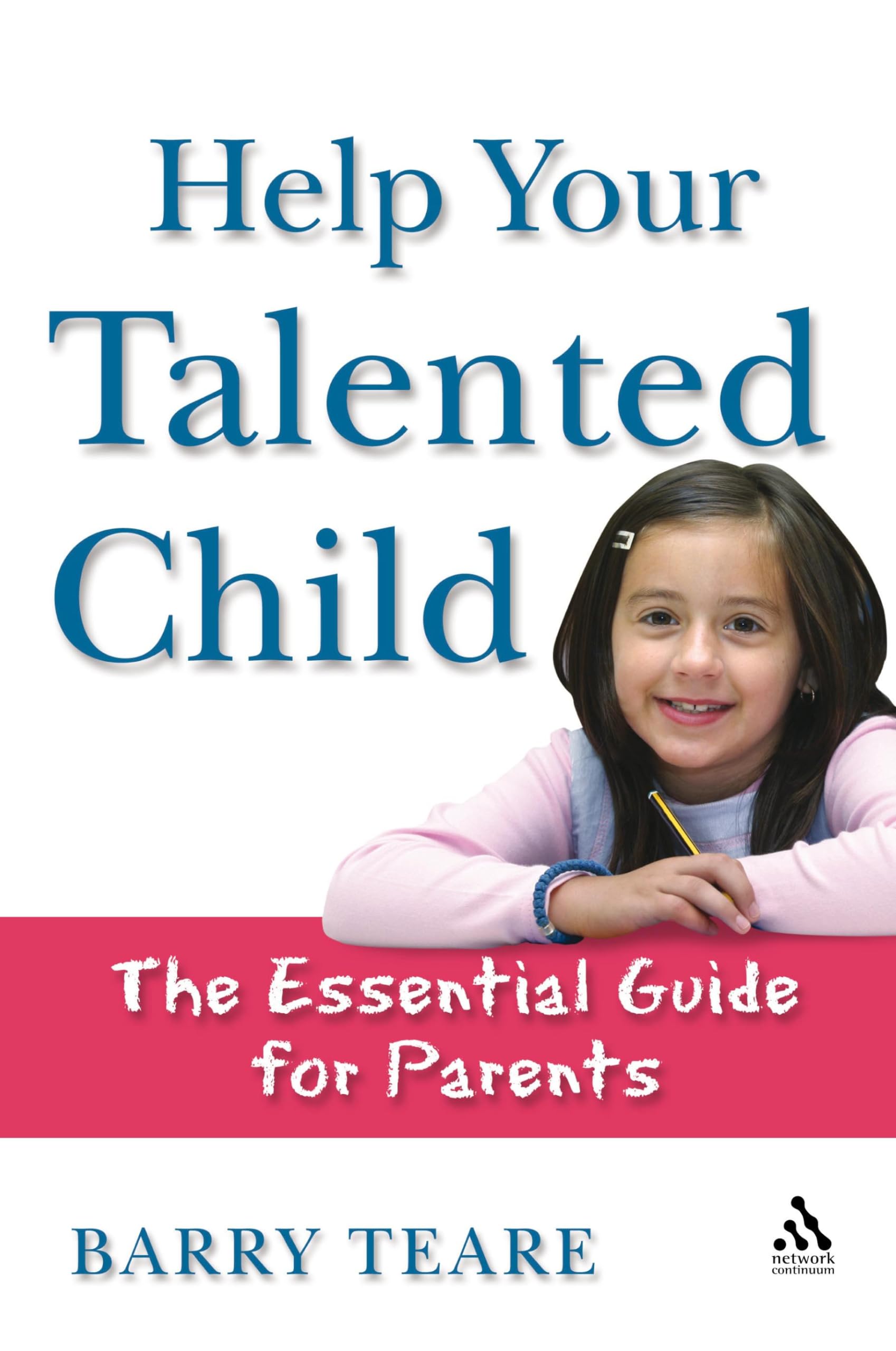 Help Your Talented Child: An essential guide for parents