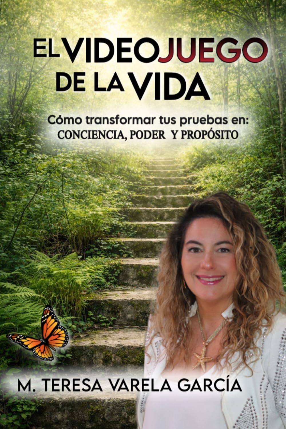 El Videojuego de la vida: Cómo transformar tus pruebas en: CONCIENCIA, PODER Y PROPÓSITO
