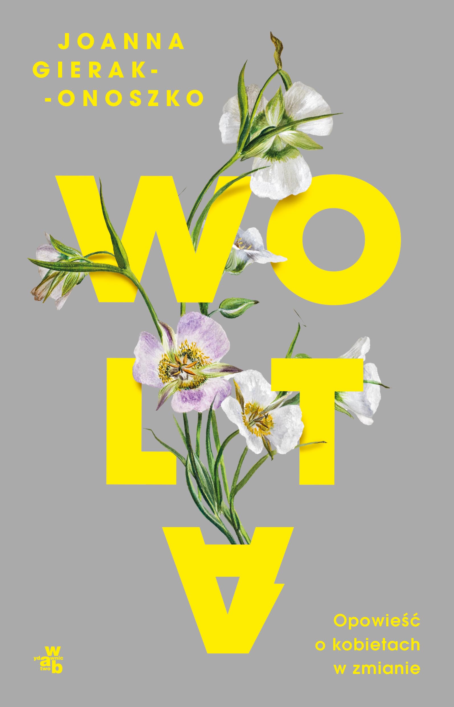 Wolta: Opowieść o kobietach w zmianie