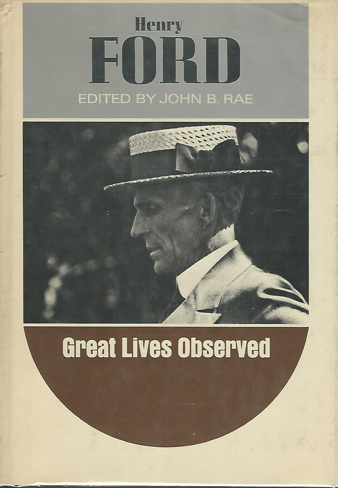 Henry Ford, (Great lives observed)