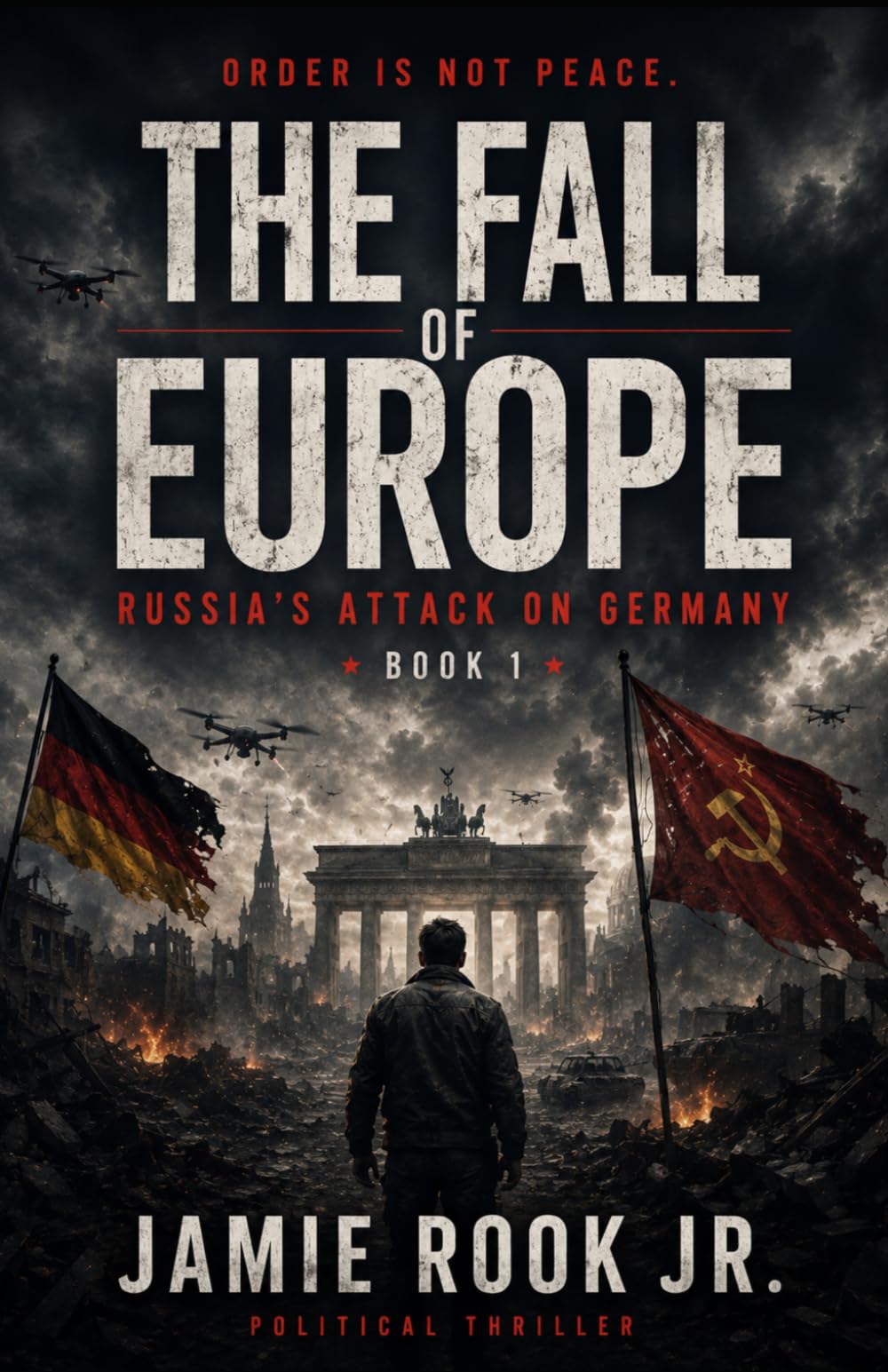 THE FALL OF EUROPE - Russia's attack on Germany: Englische Version