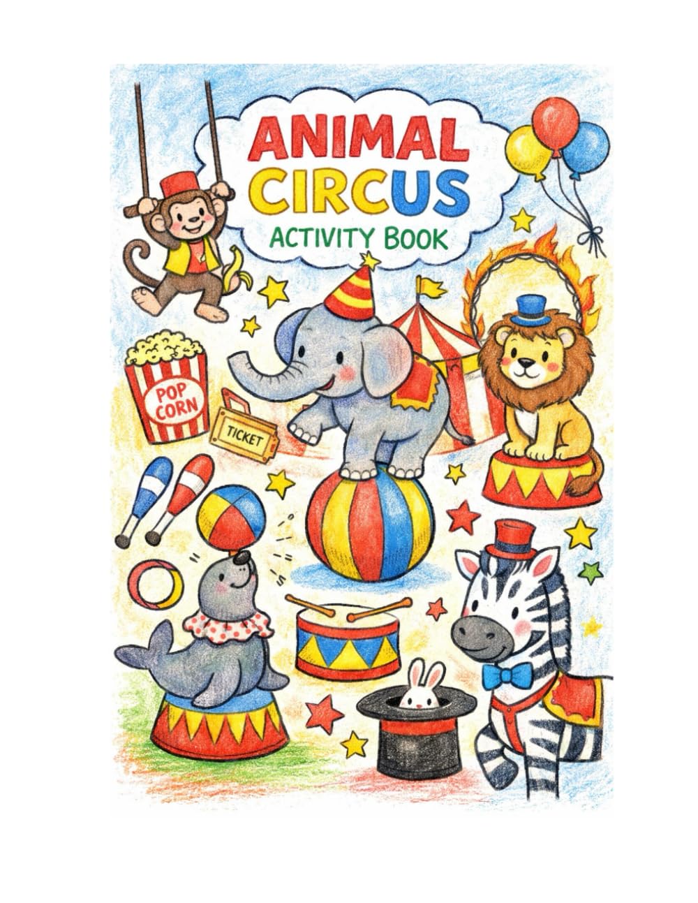 Animal Circus Activity Book: Coloring and Activity Pages (ABC Skills Builder Series)
