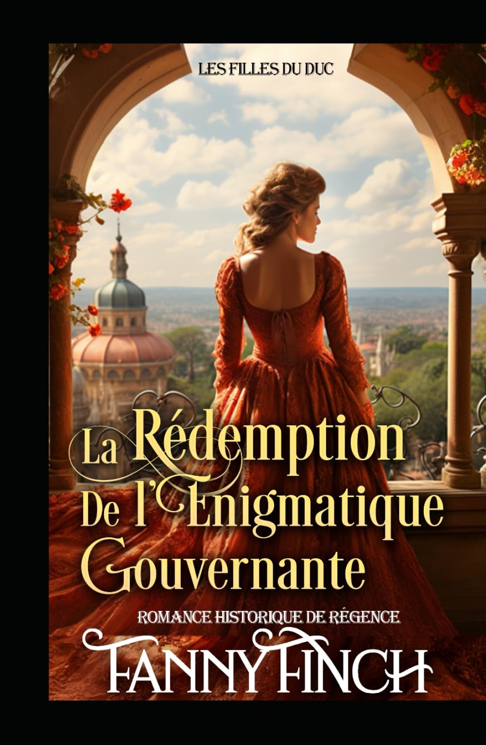 La Rédemption De L'Énigmatique Gouvernante: Romance Historique De Régence (Les Filles du Duc)
