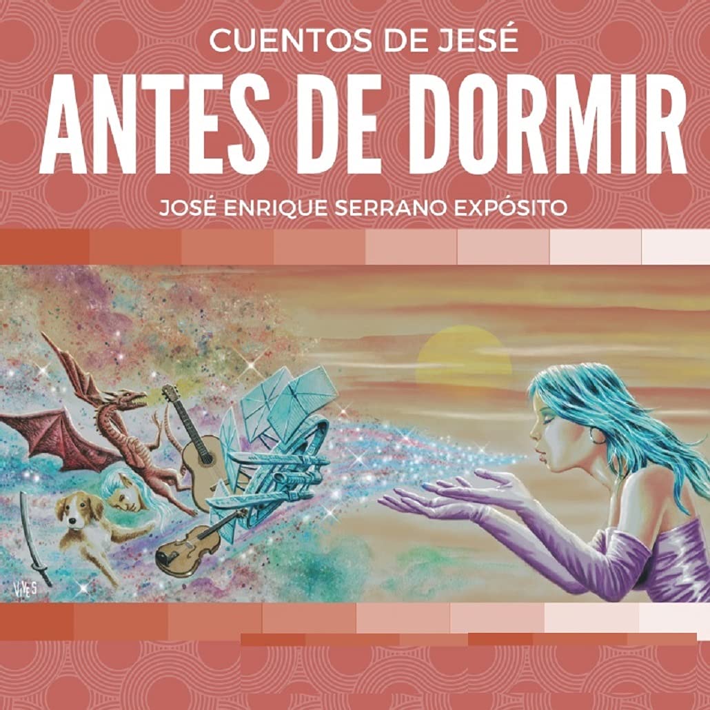 Cuentos de antes de dormir (Cuentos de Jesé nº 1) (Spanish Edition)