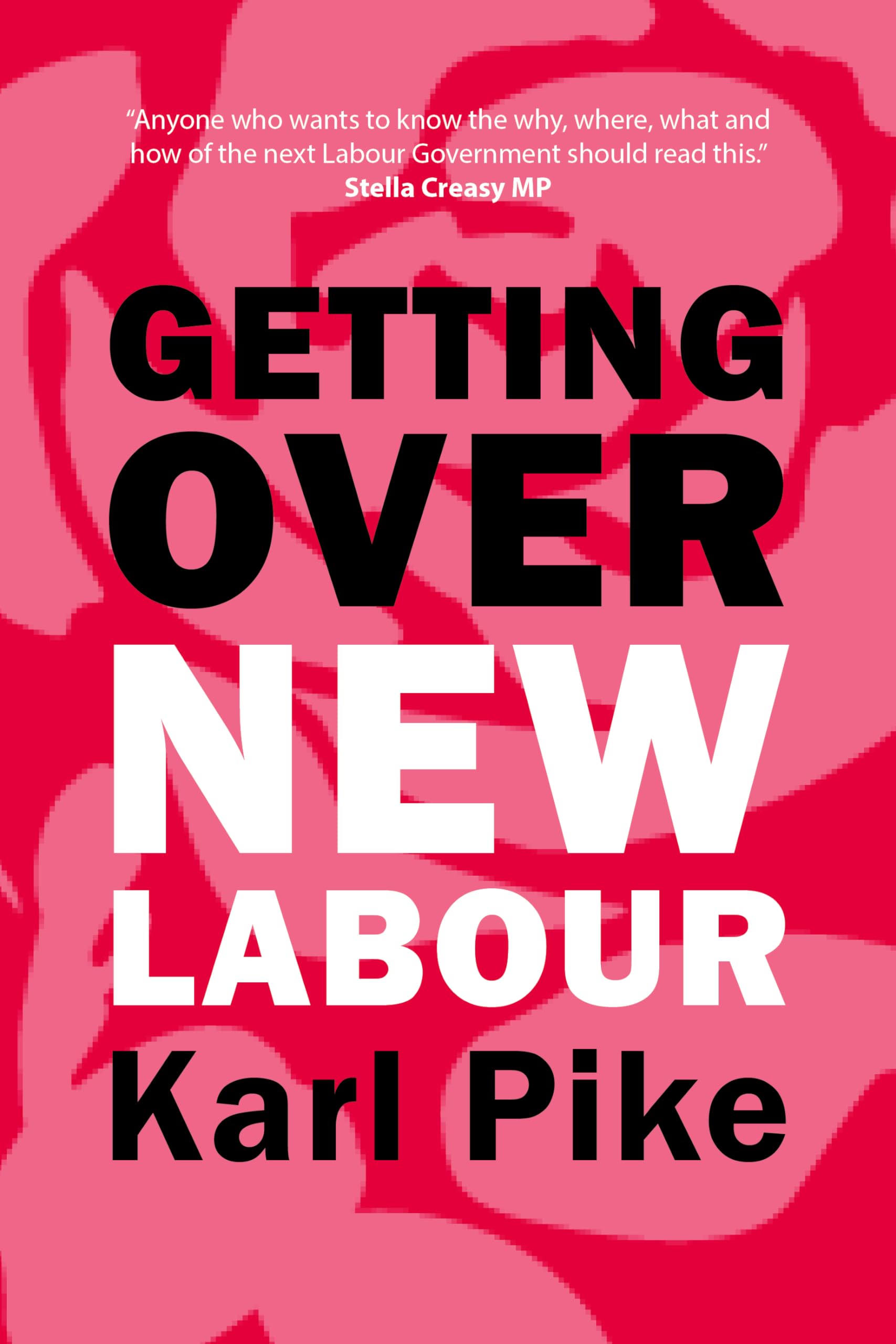 Getting Over New Labour: The Party After Blair and Brown (Building Progressive Alternatives)