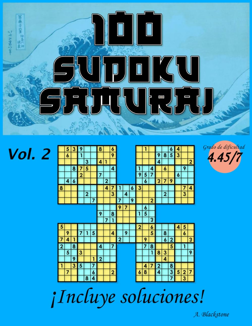 100 Sudoku Samurai para ejercitar la mente. Vol. 2 (grado de dificultad 4.45/7)