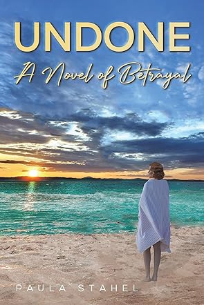 Undone: A Novel of Betrayal