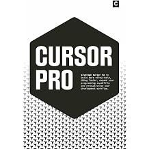 Cursor Pro Leverage Cursor AI to build more effectively, debug faster, expand your programming capability and revolutionise your development workflow AI Coding