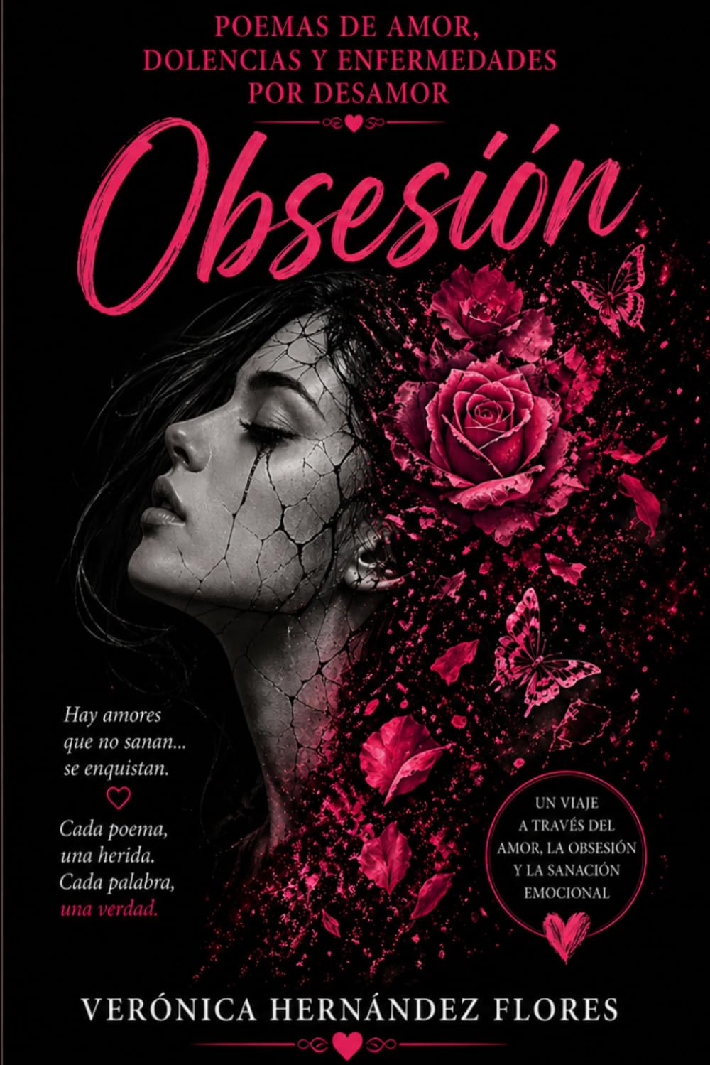 Obsesión: Poemas de amor, dolencias y enfermedades por desamor