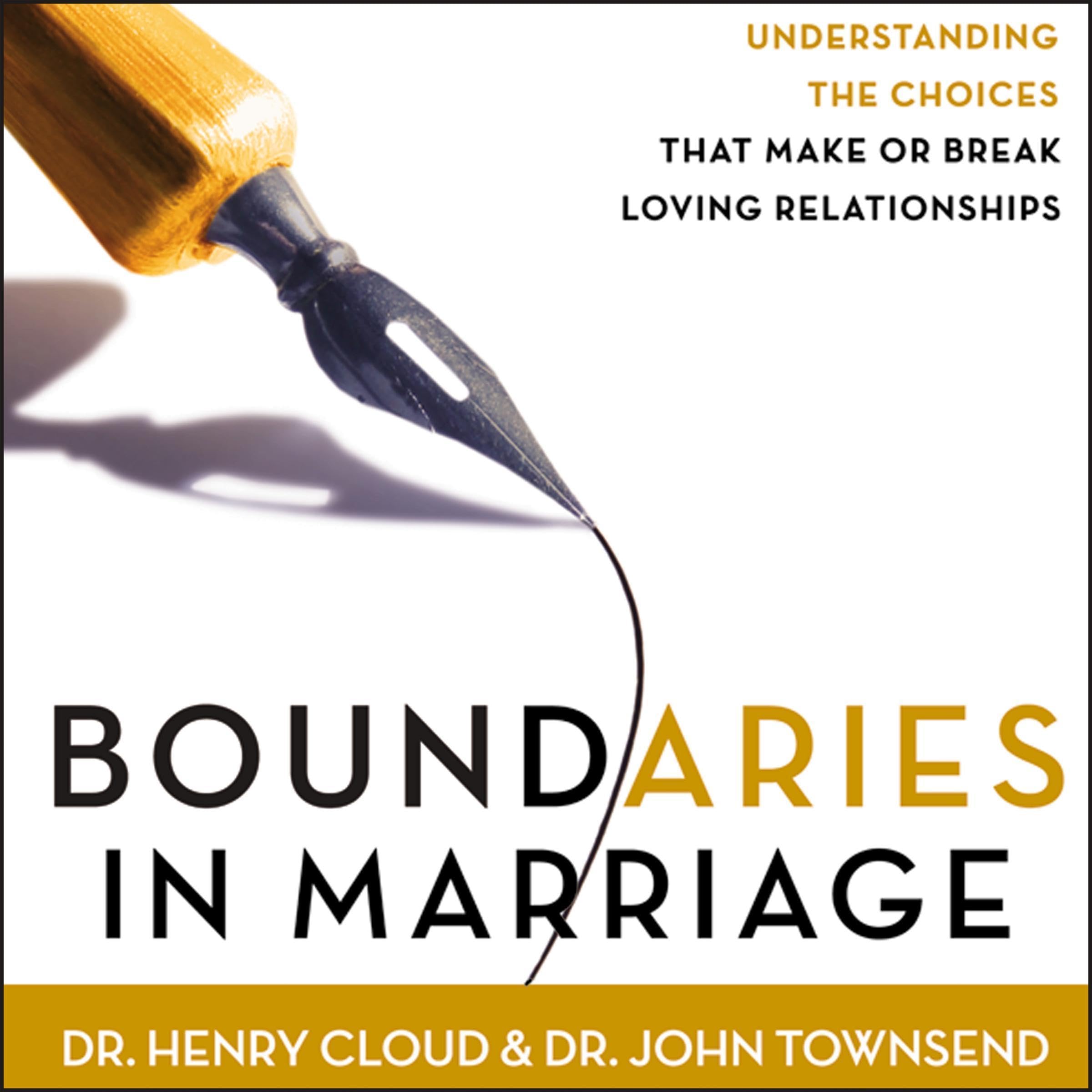 Boundaries in Marriage: Understanding the Choices That Make or Break Loving Relationships