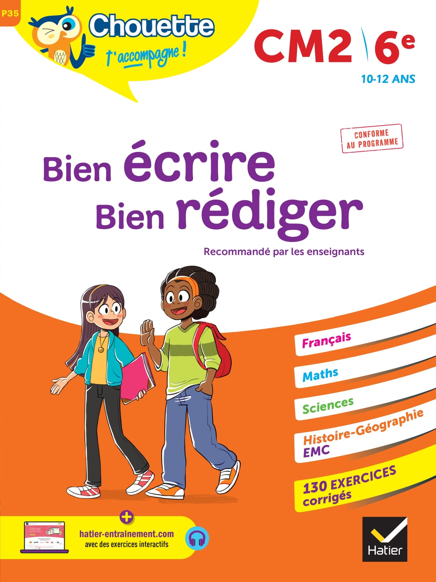 Chouette - Bien écrire, bien rédiger CM2/6e: cahier d'entraînement recommandé par les enseignants