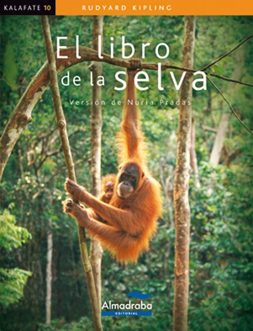 EL LIBRO DE LA SELVA (Kalafate) (Spanish Edition)