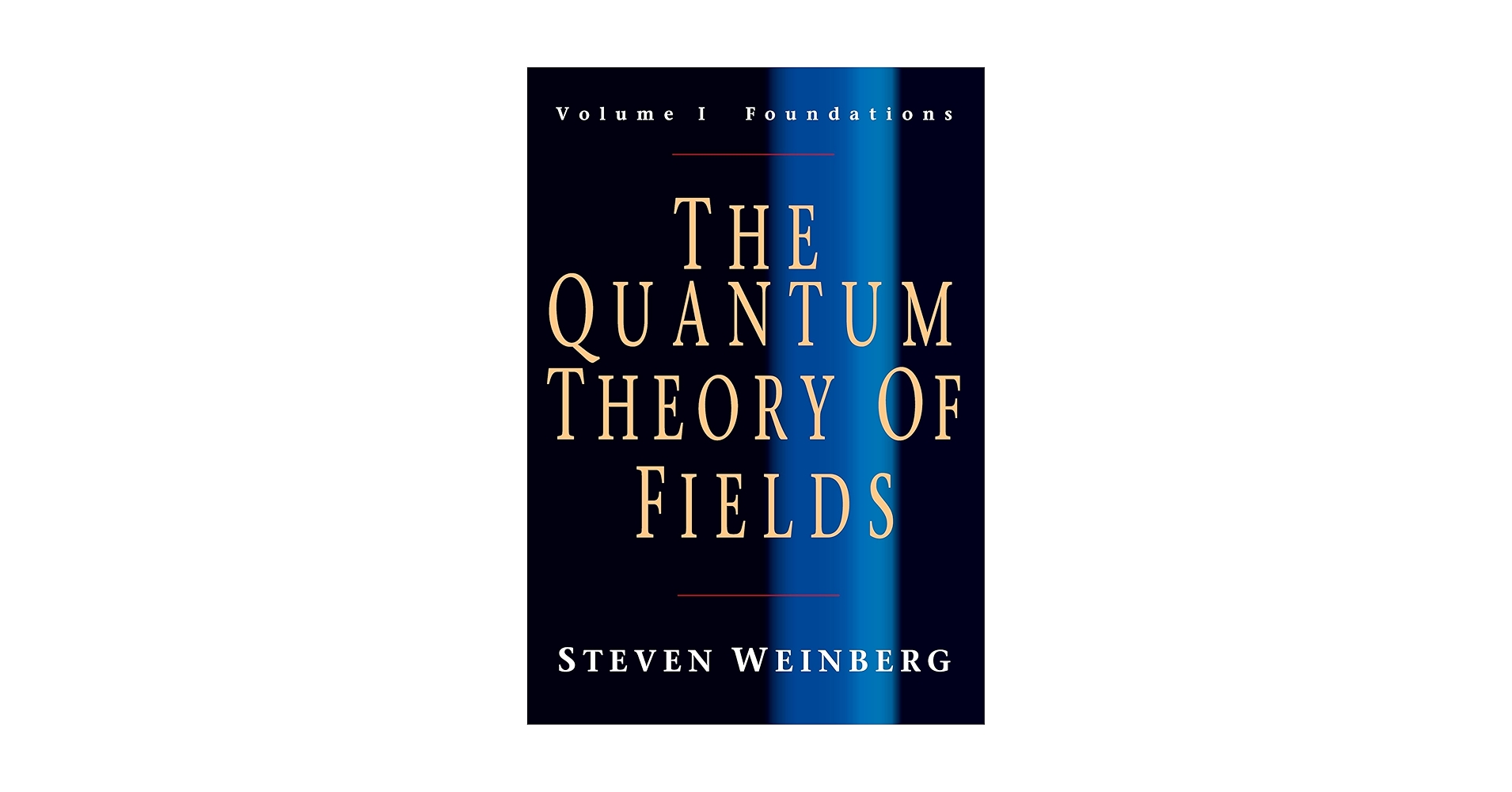 The Quantum Theory of Fields, Volume 1: Foundations