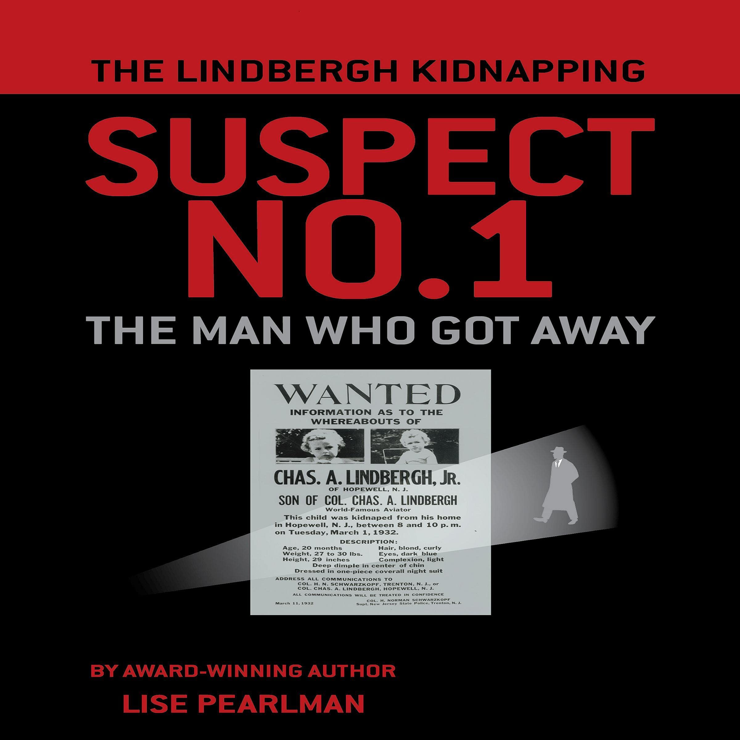 The Lindbergh Kidnapping Suspect No. 1