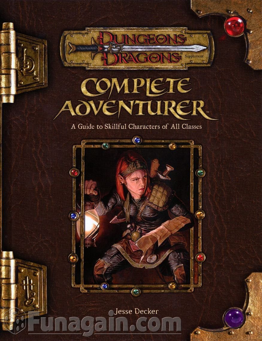 Complete Adventurer: A Guide to Skillful Characters of All Classes (Dungeons & Dragons d20 3.5 Fantasy Roleplaying Supplement)      Hardcover – January 4, 2005