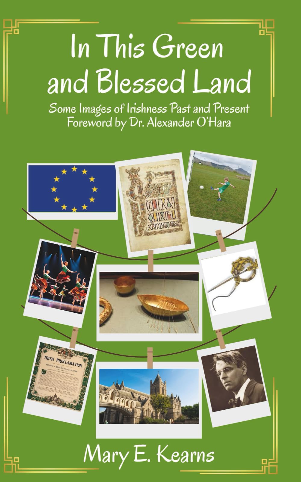 In This Green and Blessed Land: Some images of Irishness Past and Present