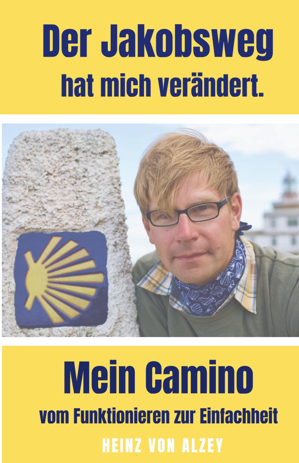 Der Jakobsweg hat mich verändert. Mein Camino vom Funktionieren zur Einfachheit
