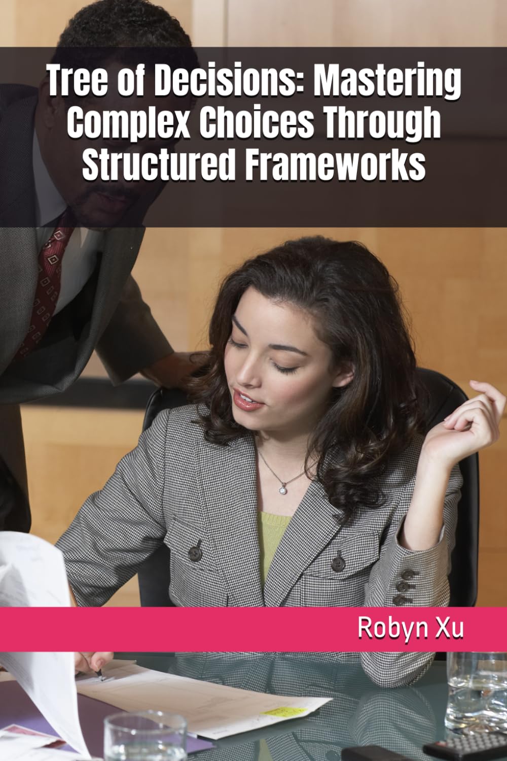 Tree of Decisions: Mastering Complex Choices Through Structured Frameworks