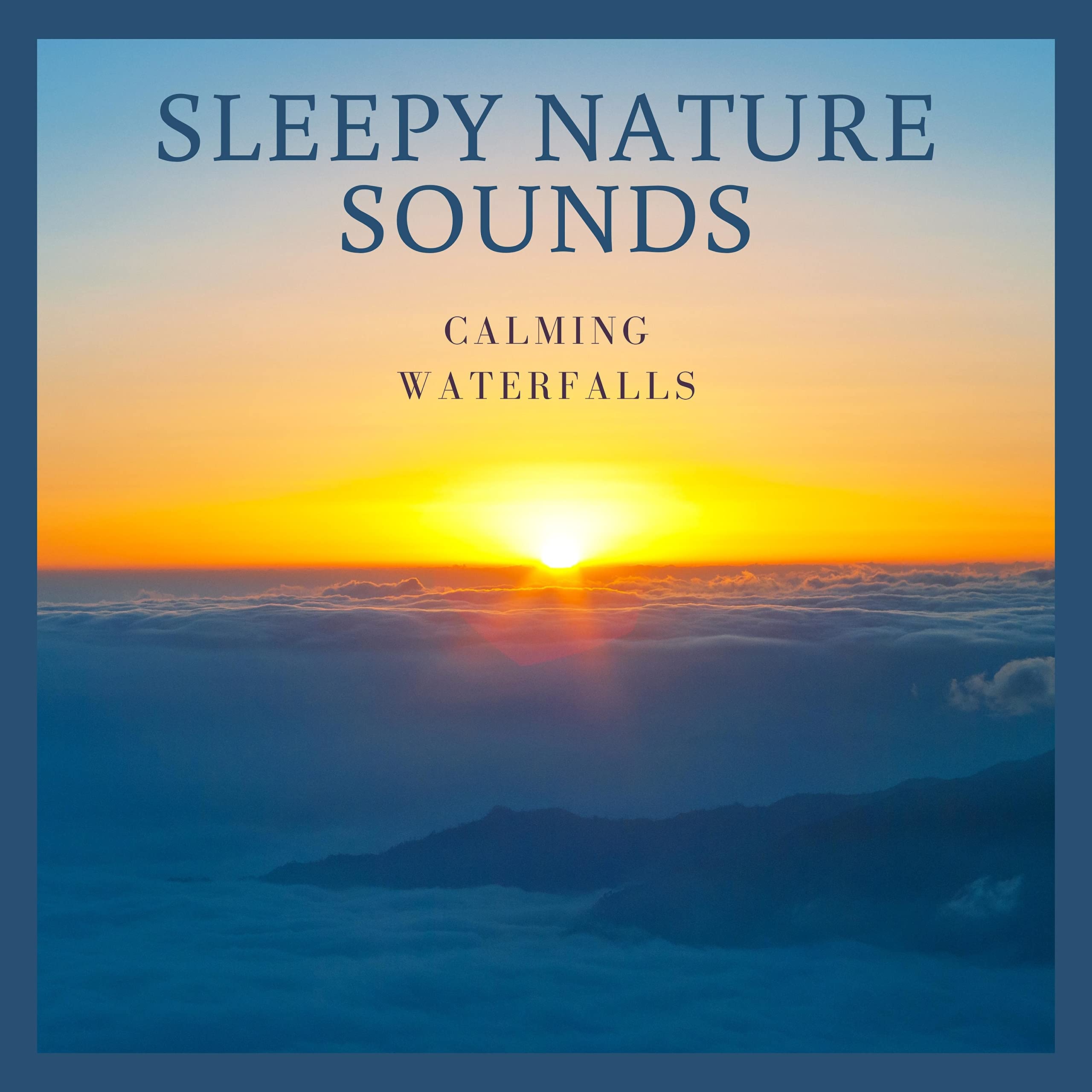 Sleepy Nature Sounds