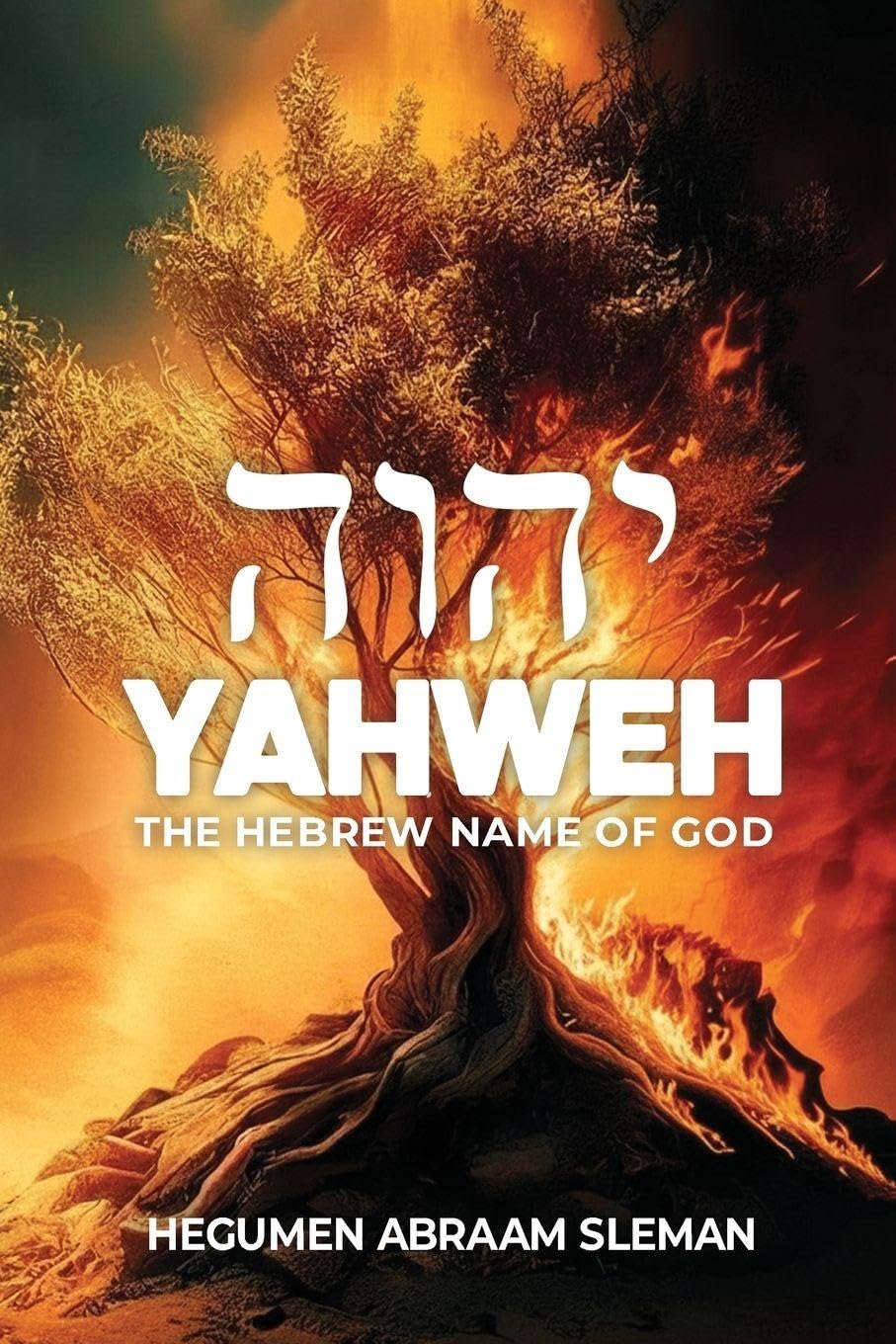 Yahweh: The Hebrew Name of God