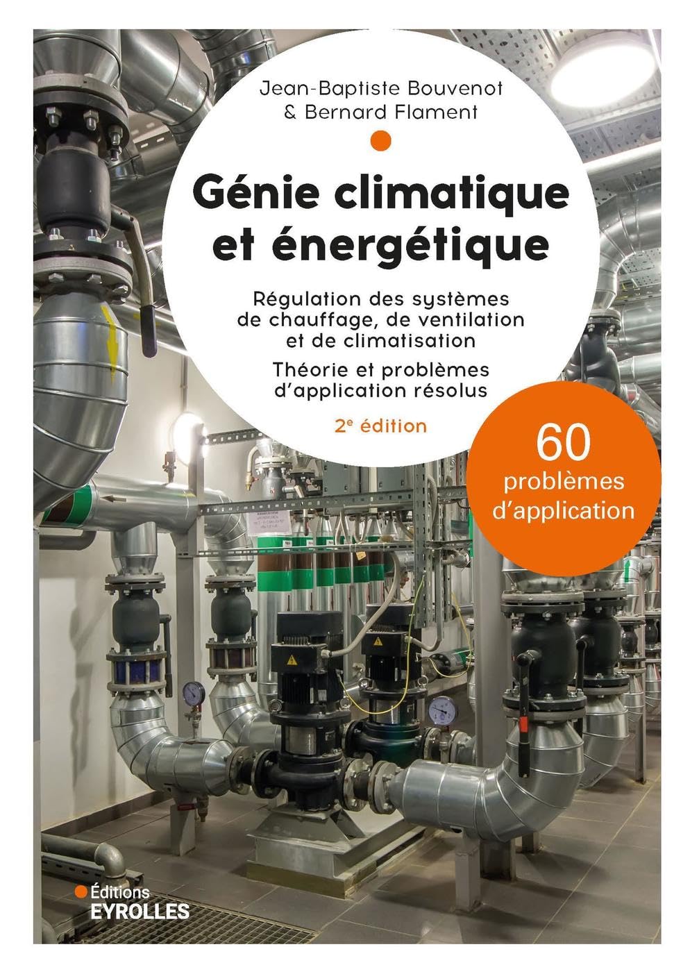 Génie climatique et énergétique - 2e édition: Régulation des systèmes de chauffage, de ventilation et de climatisation. (Blanche BTP)
