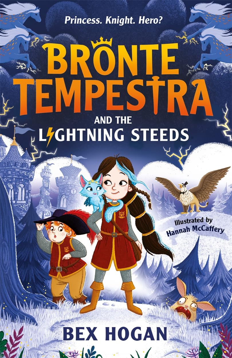 Bex Hogan Bronte Tempestra & the Lightning Steeds Paperback Book