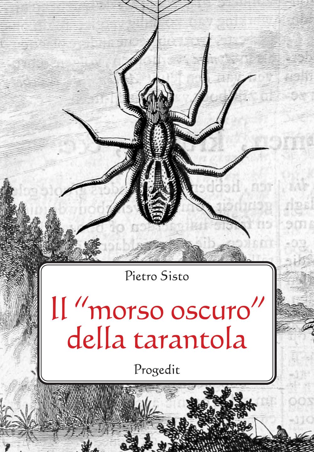 Il «Morso Oscuro» Della Tarantola. Letteratura, Scienza E Mito - 4