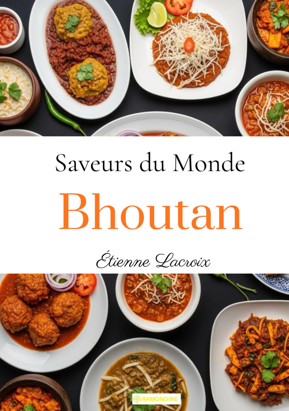 Saveurs du monde: Bhoutan