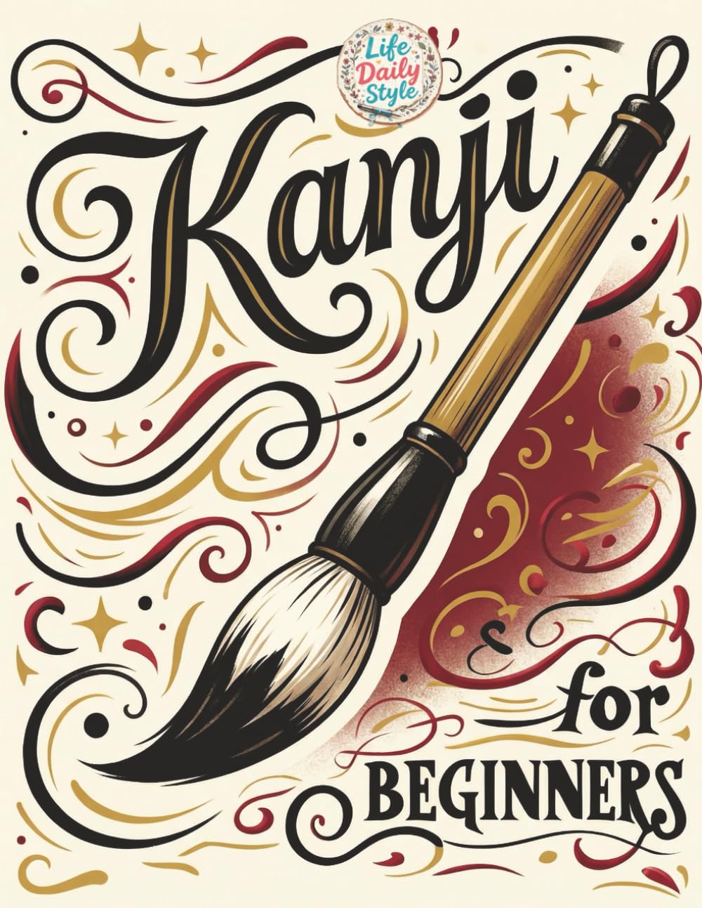 Kanji for Beginners: A Step-by-Step N4 Writing Practice Workbook with Essential JLPT Vocabulary, Genkouyoushi Pages, and Kanji Mnemonics for Adults, and Seniors