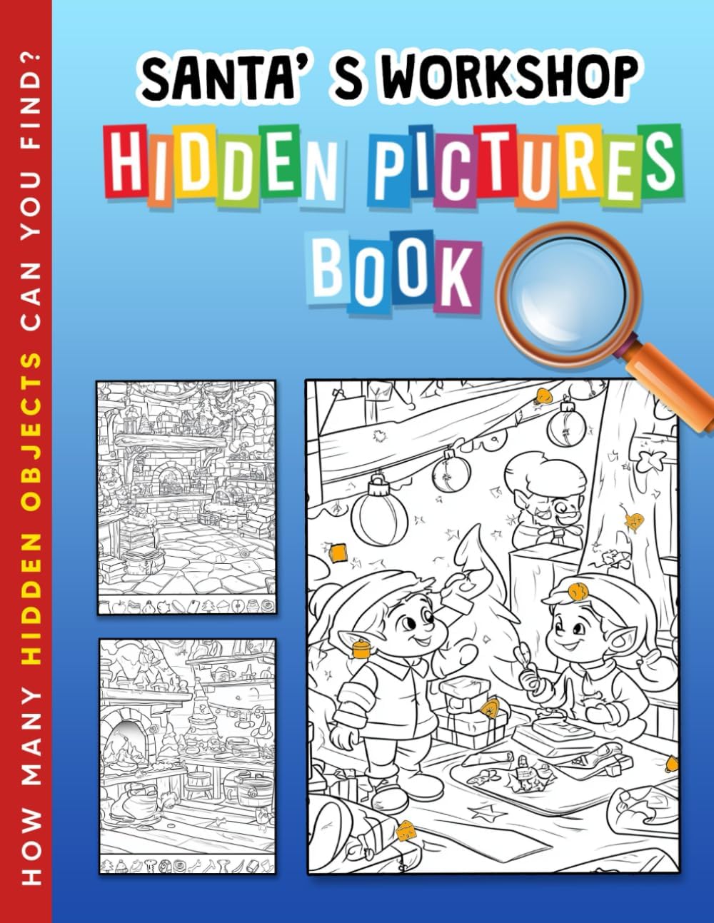 Santa's Workshop Hidden Pictures Book: Explore Santa’s Workshop with Hidden Details, Great Holiday Fun for All Ages