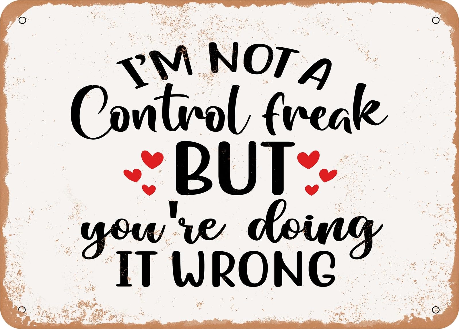 Miaomansenstore Metal Sign - I'm Not A Control Freak But You - Vintage Look Sign Home Decor
