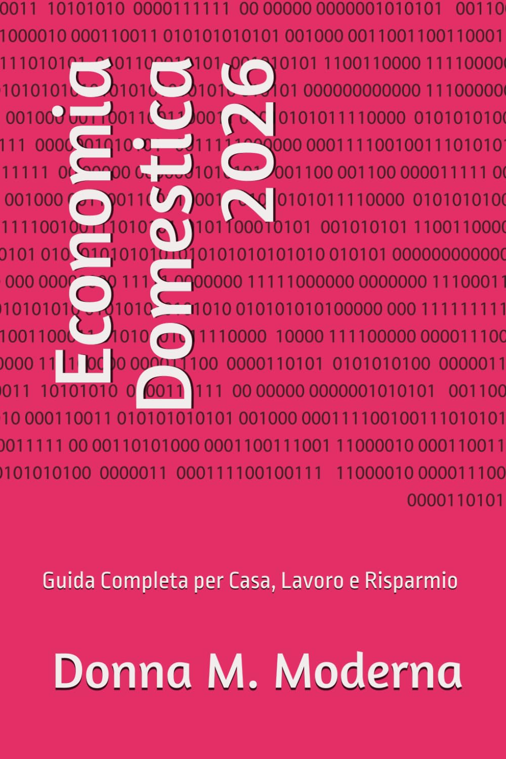 Economia Domestica 2026: Guida Completa per Casa, Lavoro e Risparmio