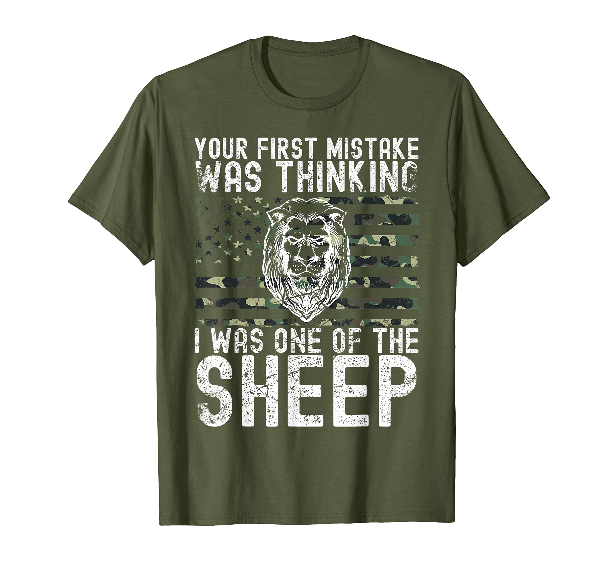 Don’t Be A Sheep Be A Lion Patriot ApparelYour First Mistake Was Thinking I Was One Of The Sheep T-ShirtOEKO-TEX STANDARD 100