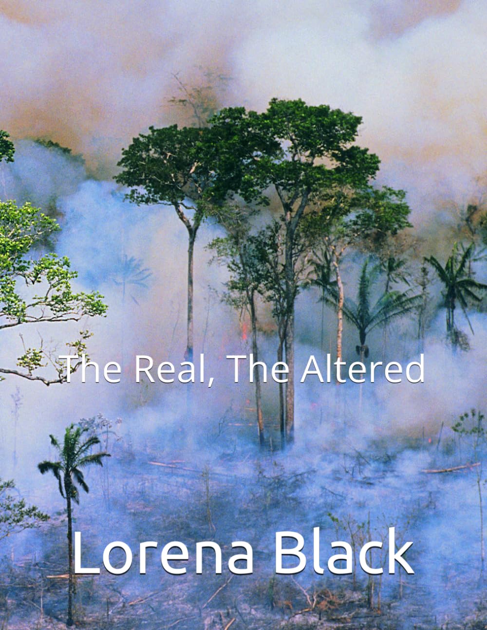 Anthropology, Philosophy, and Religion: The Real, The Altered (Essays)
