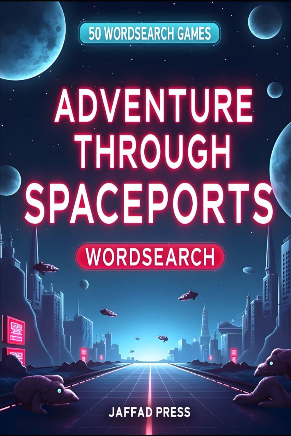 Adventure Through Spaceports: A Space-Themed Wordsearch Puzzle Adventure
