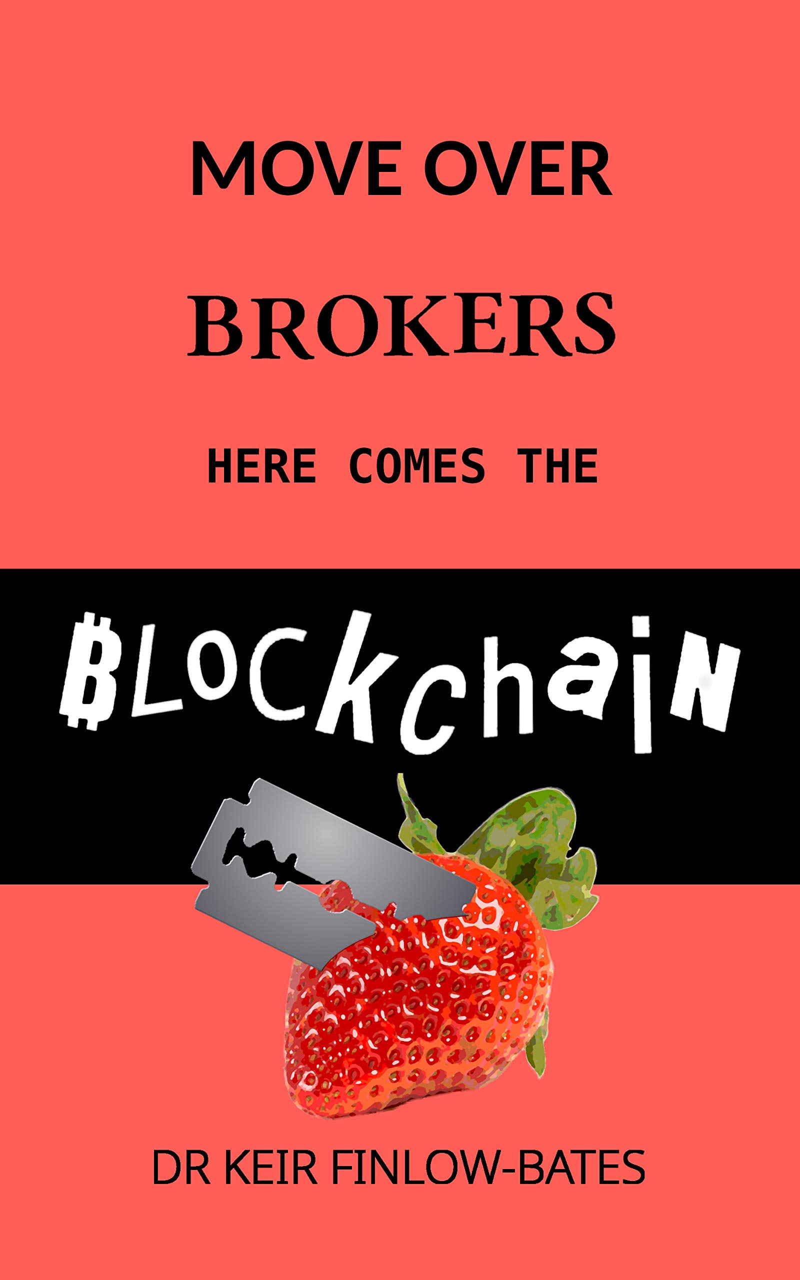Move Over Brokers Here Comes The Blockchain