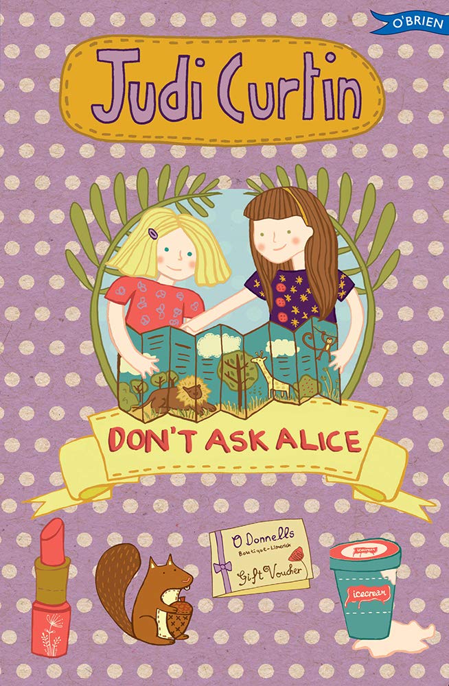 Don't Ask Alice by Judi Curtin, Woody Fox, Nicola Colton - 9781847176721