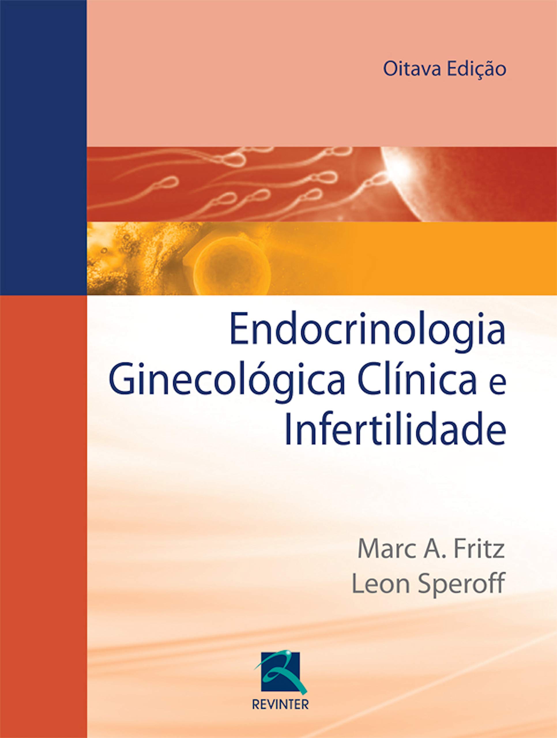 Endocrinologia Ginecologia Clínica e Infertilidade (Portuguese Edition)