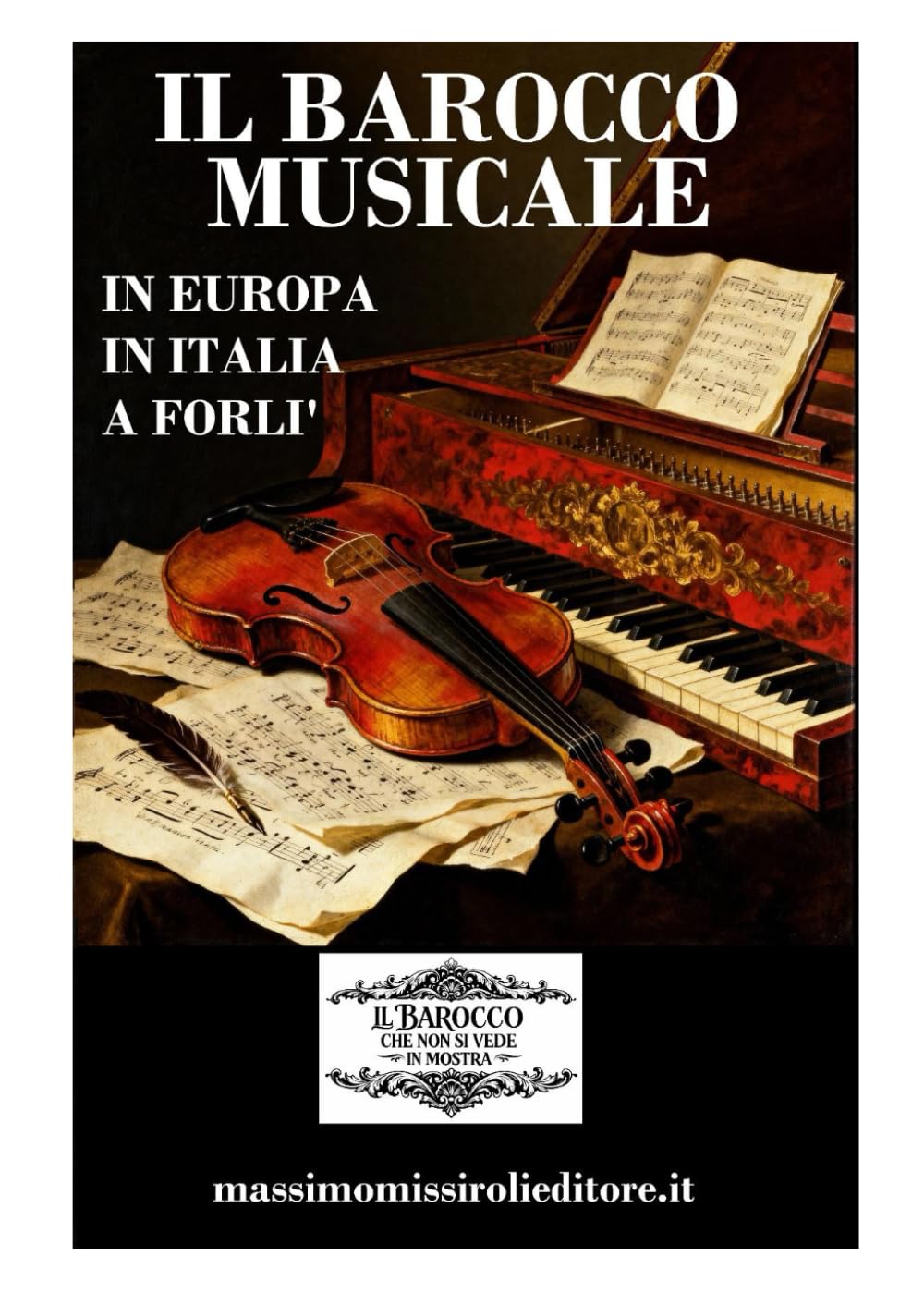 IL BAROCCO MUSICALE: In Europa, in Italia, a Forlì
