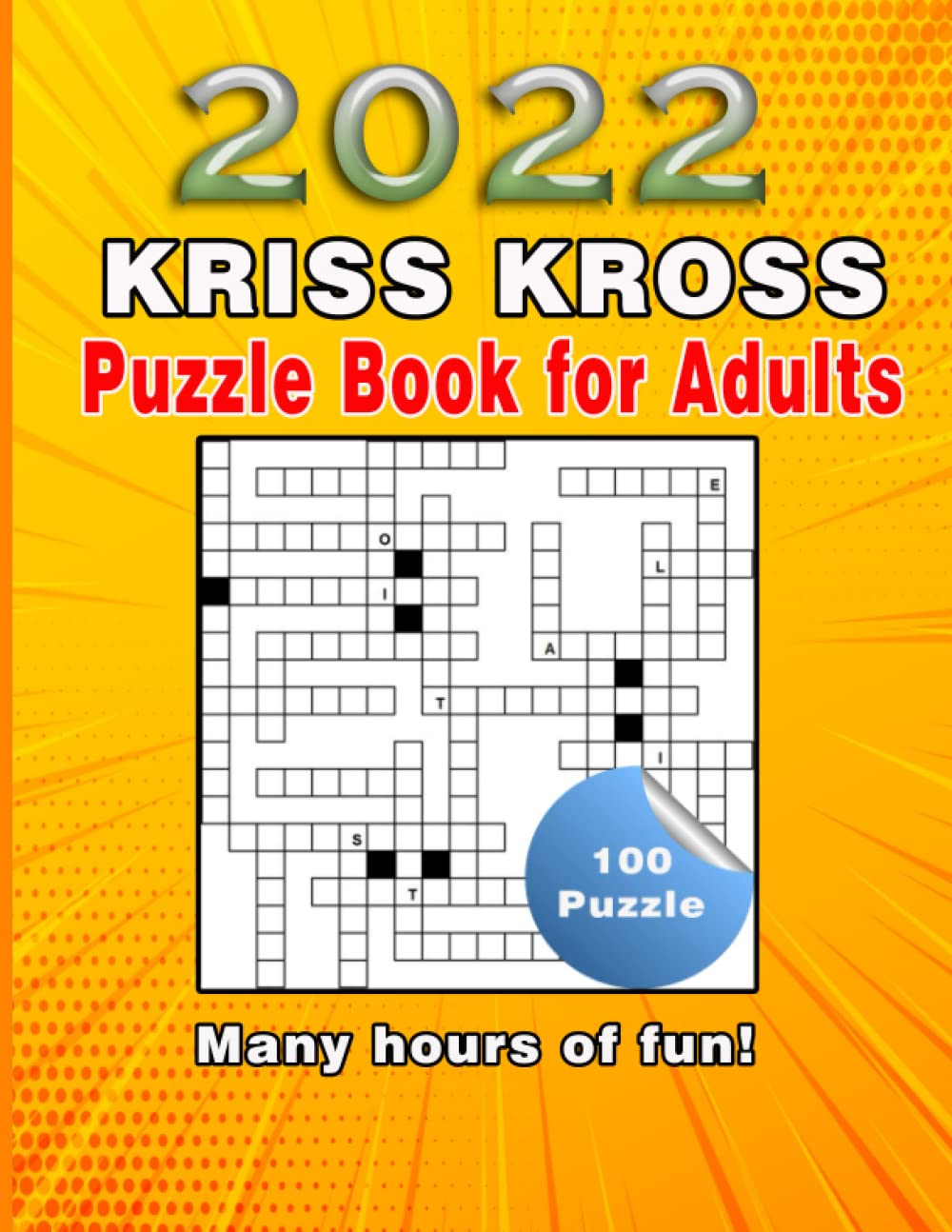 kriss kross puzzle book for adults: 100 Criss Cross Crossword Activity Book