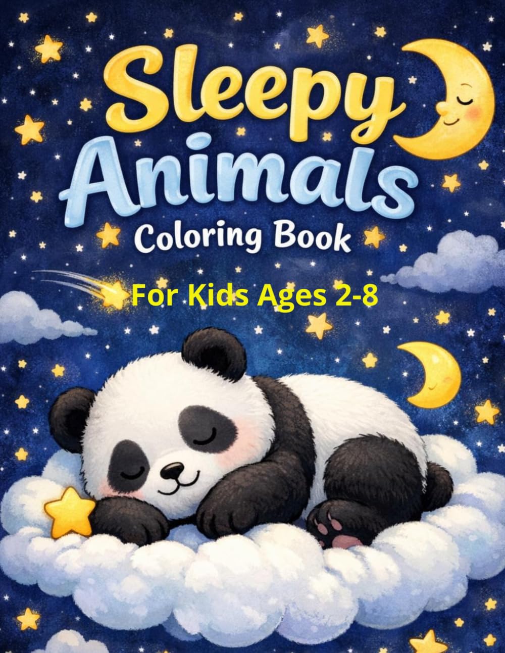 Sleepy Animals Coloring Book for Kids Ages 2–8 | Bedtime Coloring Pages | Cute & Calming Animals (SERIA: Cute & Calm Animals Coloring Book)
