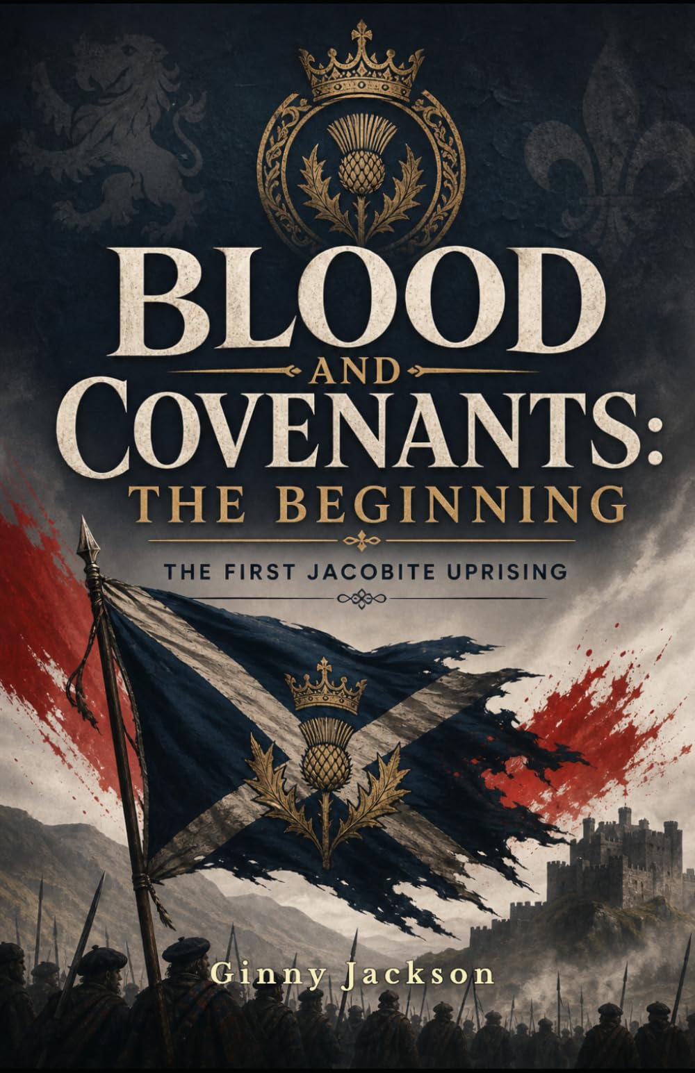 Blood And Covenants: The Beginning: The Jacobite Rebellion Collection (The Jacobite Rebellion Collection (5 Book Series))