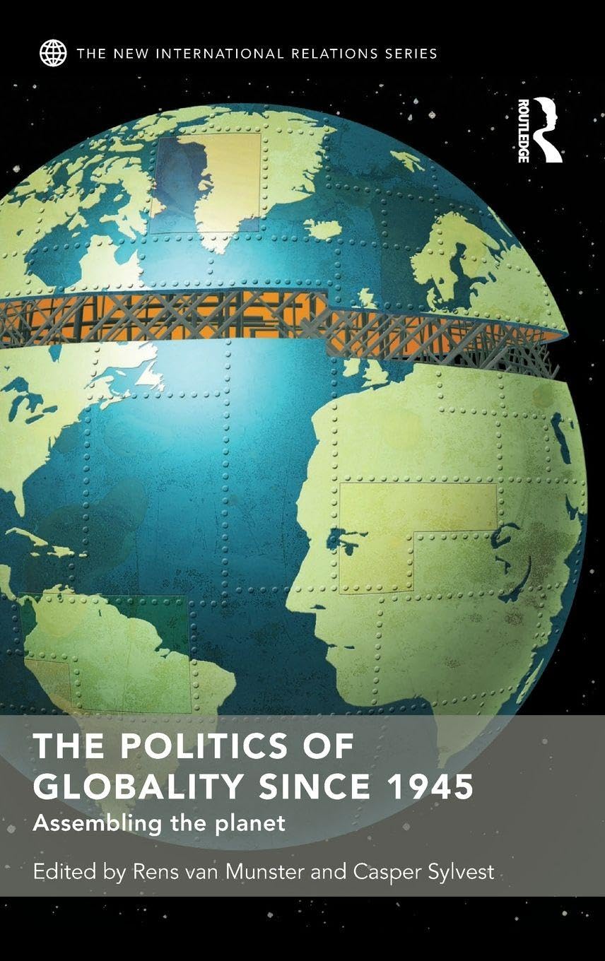 The Politics of Globality since 1945 - 9781138645622