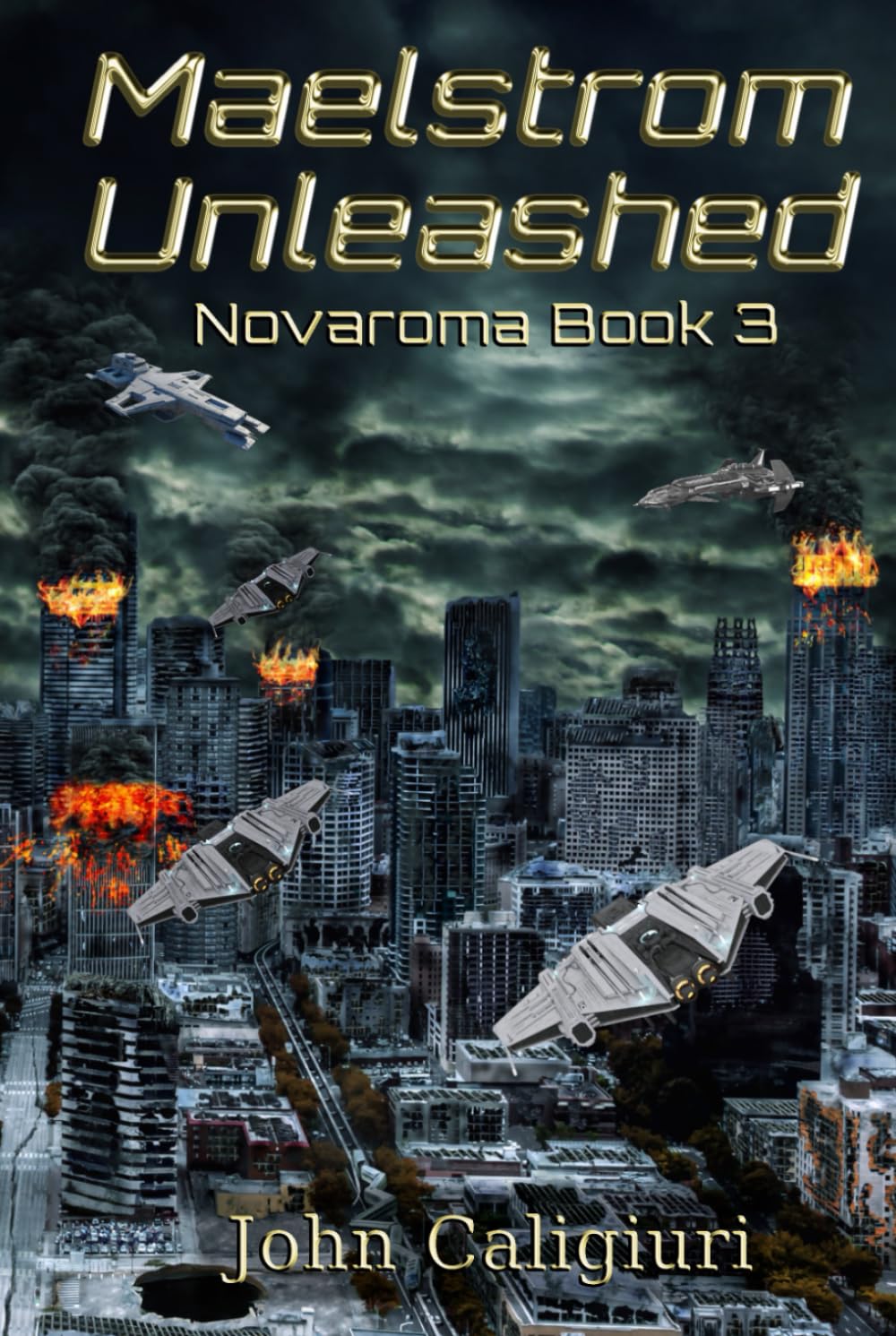 Maelstrom Unleashed: Novaroma Book 3