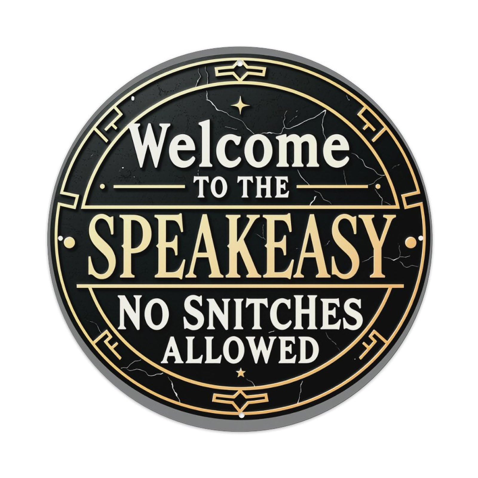Welcome To The Speakeasy No Snitches Allowed Round Tin Sign Retro Metal Sign for Cafe Bar Pub Home Game Room Gym Club Wall Decoration Vintage Metal Poster 8x8 Inch