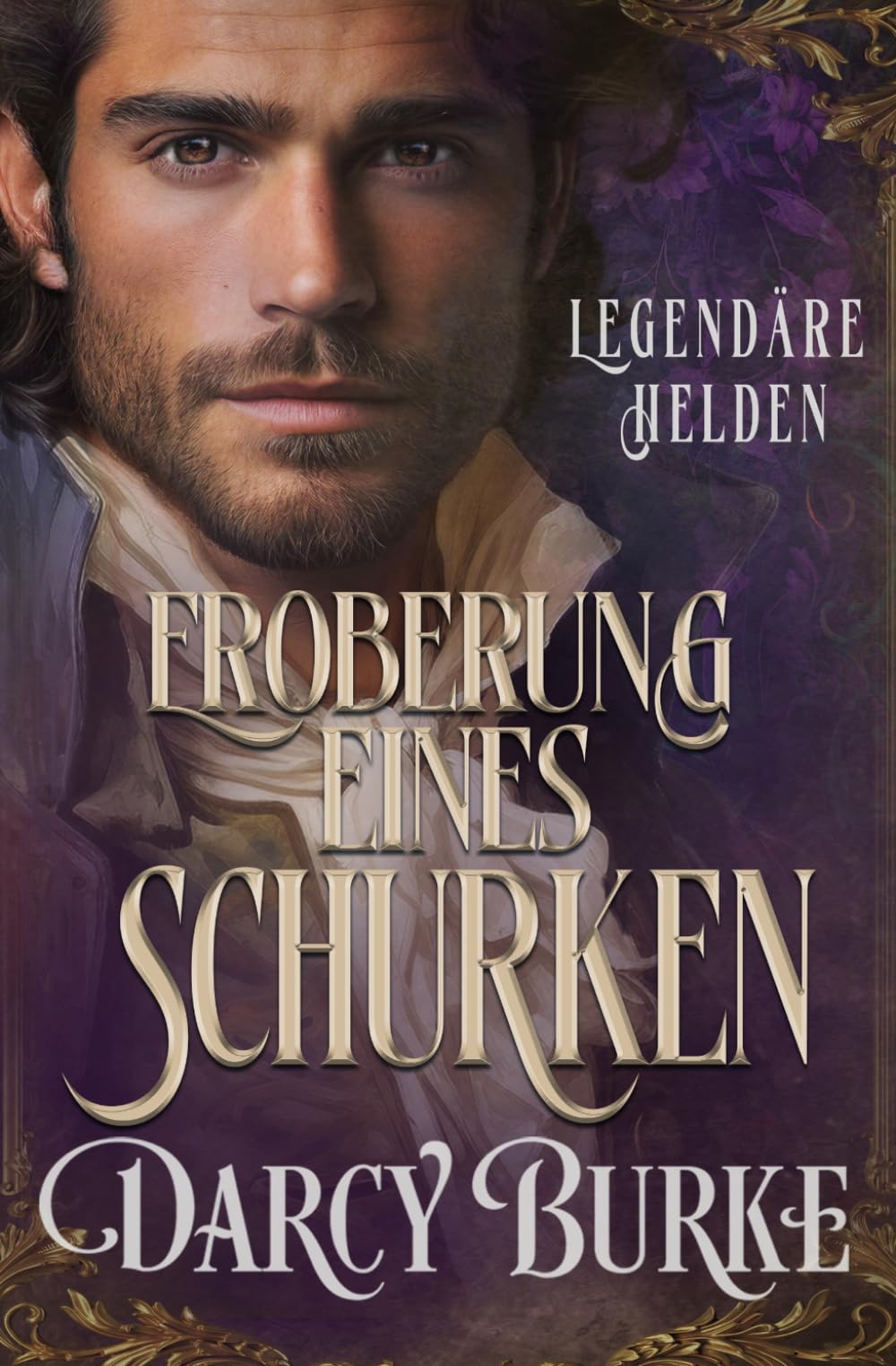 Eroberung eines Schurken: 5 (Legendäre Helden)